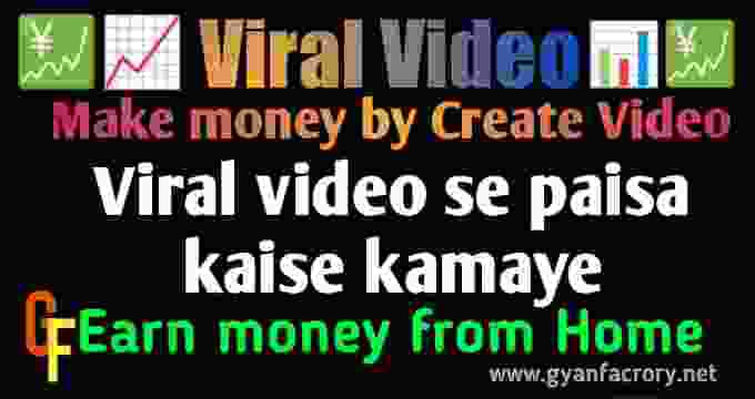 how to make money by Viral video