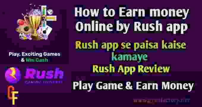How to make money by Rush App